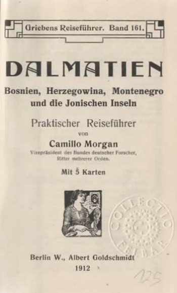 Morgan Camillo: Dalmatien, Bosnien, Herzegowina, Montenegro und die Jonischen Inseln. Praktischer Reiseführer